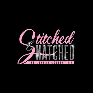Stitched &amp; Snatched